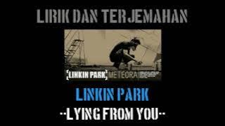 Lying From You - Linkin Park (lirik terjemahan)