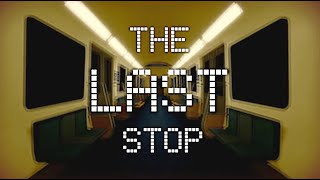 PLAYING THE LAST STOP