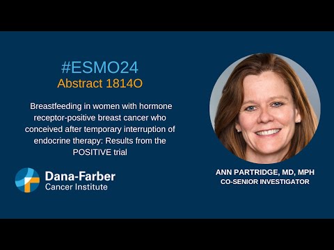 ESMO24: Ann Partridge, MD, MPH, Breastfeeding after breast cancer | Dana-Farber Cancer Institute