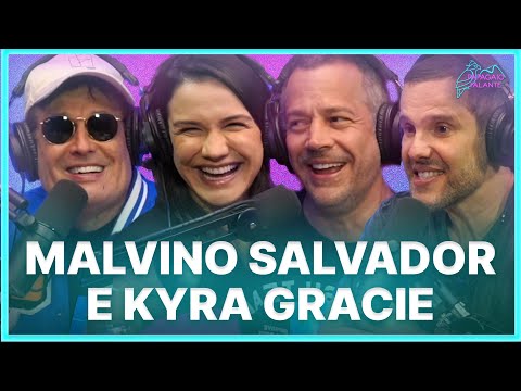 Malvino Salvador e Kyra Gracie | Podcast Papagaio Falante