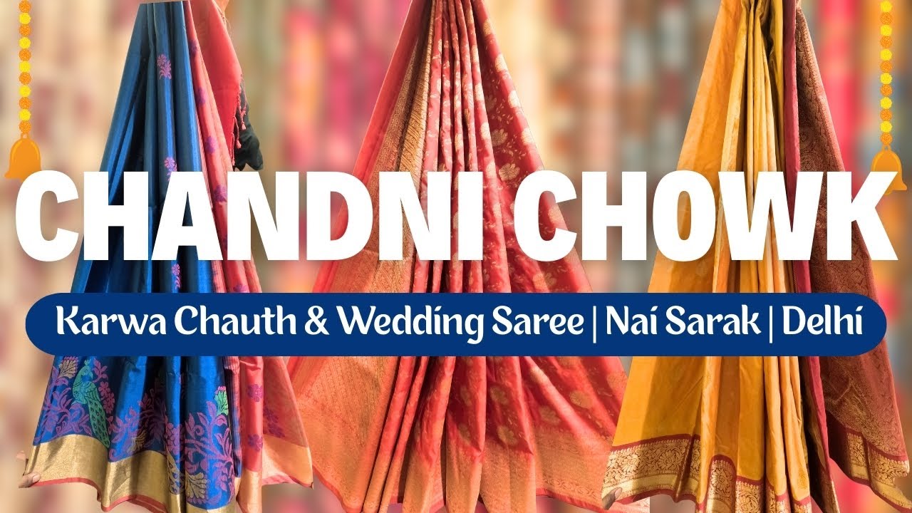 Karwa Chauth Sarees, Bridal & Wedding Sarees | Most Trusted Shop | Chandni Chowk Saree Shopping 