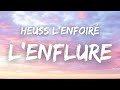 Heuss lenfoir  l enflure  paroles 