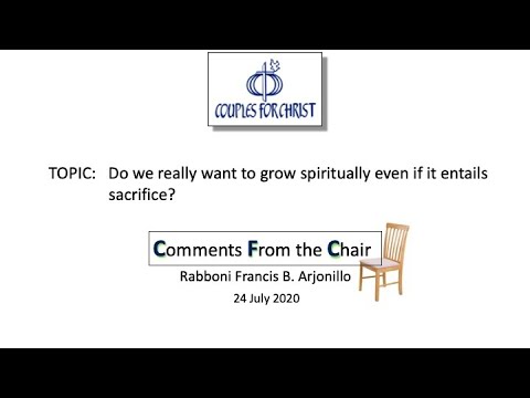 COMMENTS FROM THE CHAIR with Bro Bong Arjonillo - 24 July 2020