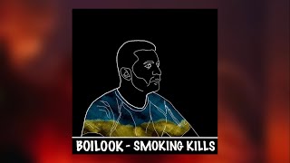 BOILOOK - SMOKING KILLS | хватит курить где попало