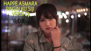 Happy asmara - Pingin Ku Siji Versi DJ