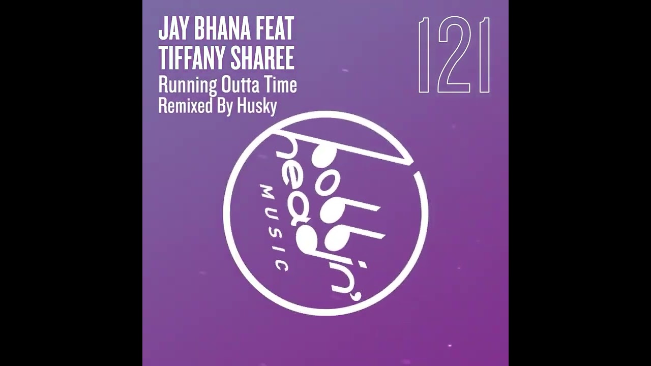 Jay Bhana Feat Tiffany Sharee - Running Outta Time (Extended Mix)