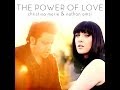 Christina Marie & Nathan Amzi - Power of Love