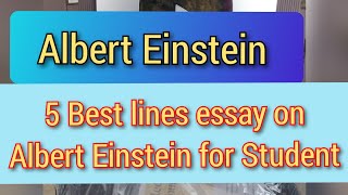 5 Best lines essay on Albert Einstein || Scientist Albert Einstein essay for children || Albert Eins