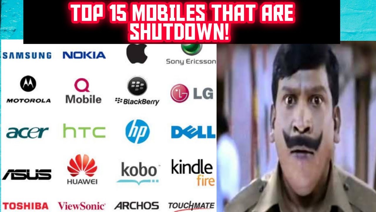 15 POPULAR SMARTPHONE BRANDS WHICH ARE DEAD IN INDIA | SHALU | TOF | CBE