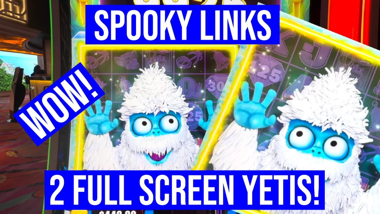 HUGE SPOOKY LINKS SLOT SESSION! 2 FULL SCREEN YETIS!