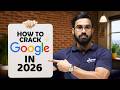 How Google Hires Developers in 2026 | Complete Roadmap to Crack Google