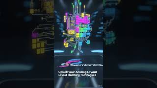 Upskill your Analog Layout matching Techniques