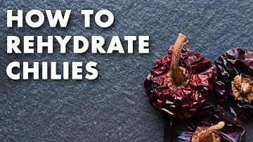 How to Rehydrate Chilies - Technique Video