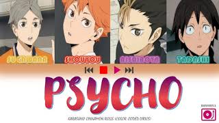 PSYCHO - KARASUNO APPLE BOTTOMS || HAIKYUU (Color Coded Lyrics) (00version)