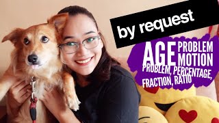 Word Problems: Age, Motion, Ratio, Percentage -  By Request - Team Lyqa