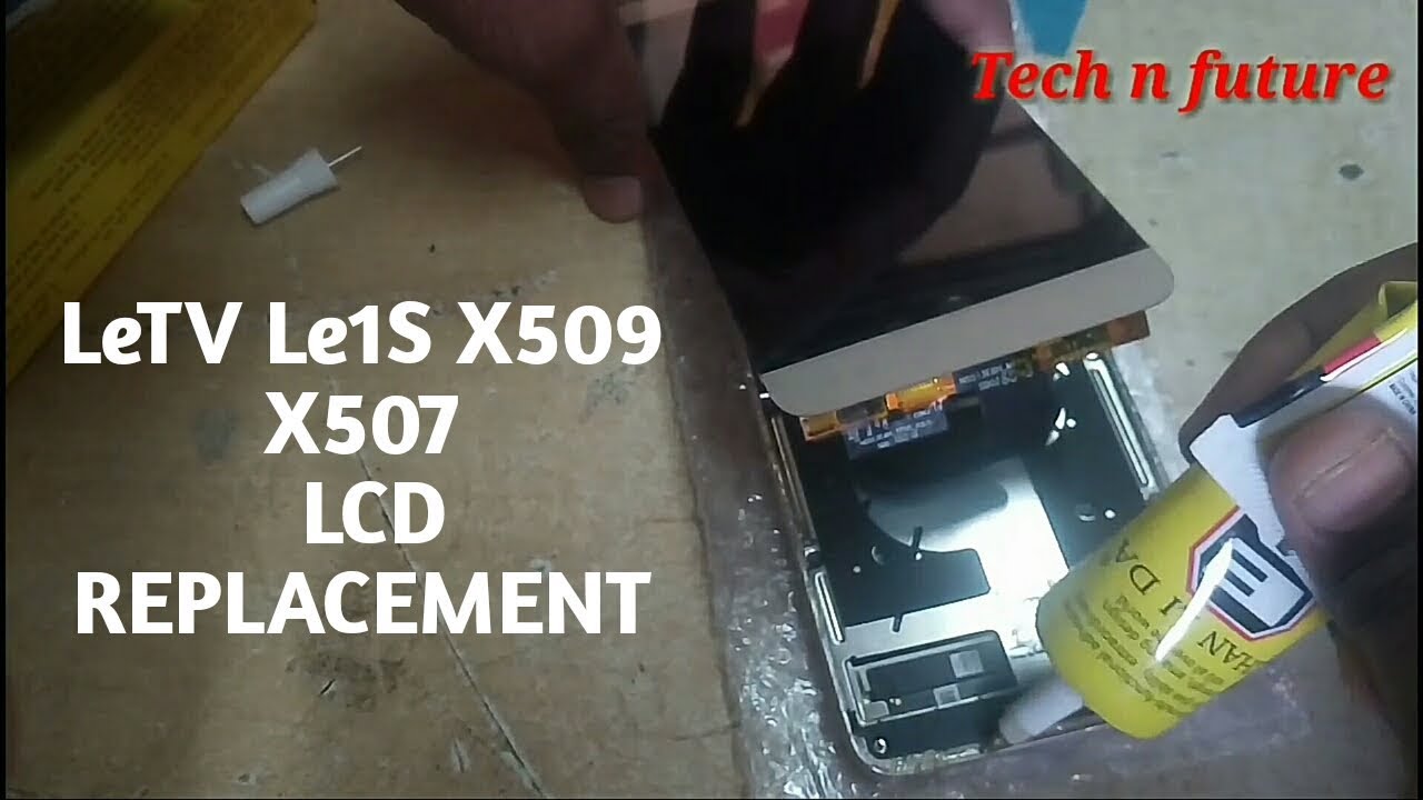 LeTv Le1S  X509 , X507 and Le2  New LCD Replacement with folder। Tech n future