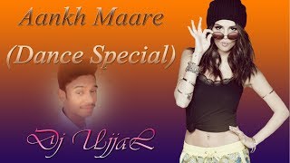 Aankh Maare Dance Special Dj Ujjal