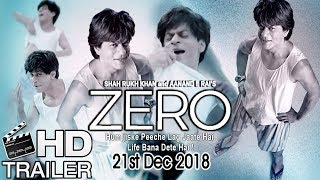 Zero | Official Trailer | Shah Rukh Khan | Aanand L Rai | Anushka | Katrina | 21 Dec 2018