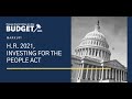 H.R. 2021, Investing for the People Act