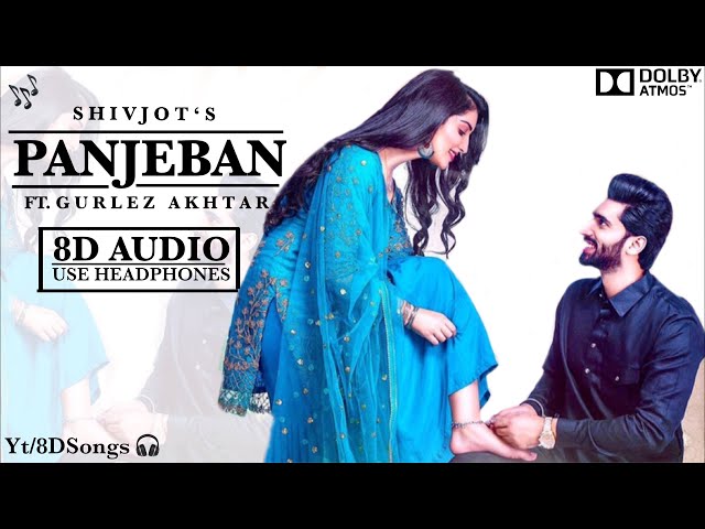 Panjeban (8D AUDIO) | Shivjot | Gurlez Akhtar | White Hill Music | LATEST PUNJABI SONG 2020 class=