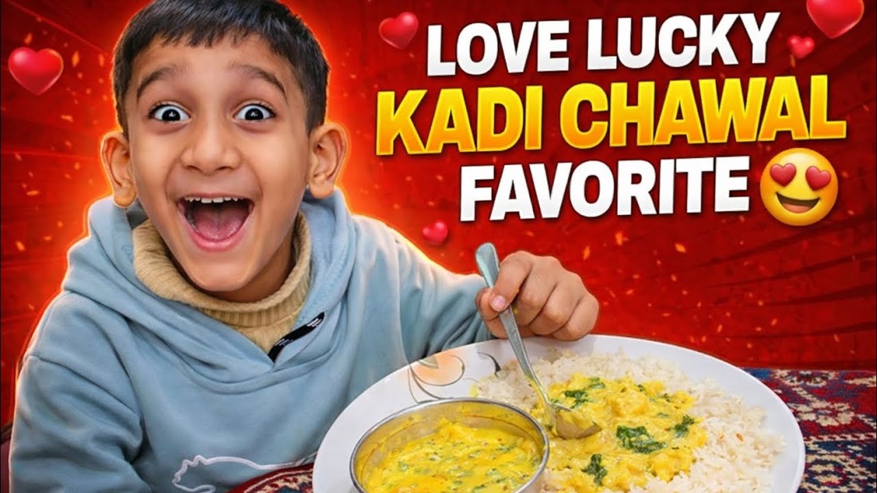 Love Lucky Kadi Chawal Favorite 😍 | Aaj To Mazaa Aa Gaya 😋