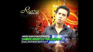 RONI SAPUTRA SIREGAR ~ HABINCARAN TU HALUSUTAN