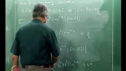 Mod-09 Lec-51 Approximation of a Continuous Function by Polynomials: Weierstrass Theorem