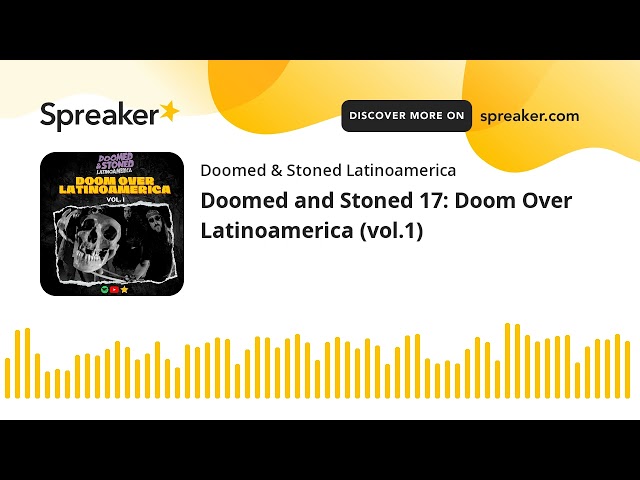 Doomed and Stoned 17: Doom Over Latinoamerica (vol.1) class=