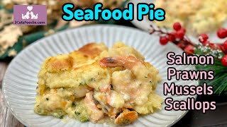 Seafood Pie (luxury version of a fish pie)