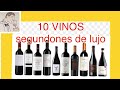 193 10 vinos segundones de lujo