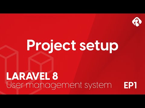 Project setup - EP1 - Laravel 8 User Login and Management System