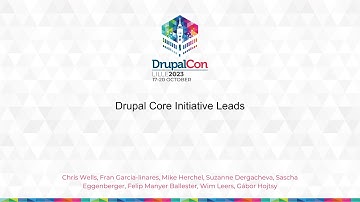 KEYNOTE: Drupal Core Initiative Leads