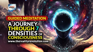 Guided Meditation   A Journey Through The 7 Densities Of Consciousness