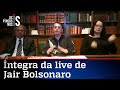 Confira na íntegra a live do presidente Jair Bolsonaro de 25/06/20