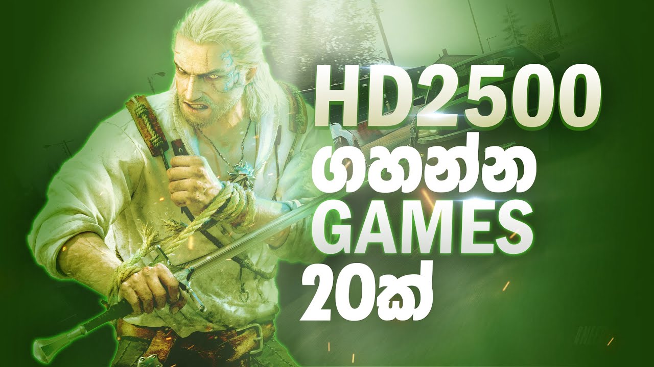 top 20 games for intel hd graphics 2500 games Intel HD Graphics 2500