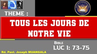 TOUS LES JOURS DE NOTRE VIE || PAST. JOSEPH MUANGALA  DIMANCHE 01.02.2026
