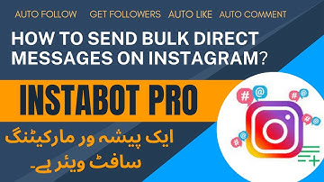 INSTABOT PRO SOFTWARE |How to send Bulk Direct Messages on Instagram?  Increase followers, #INSTABOT