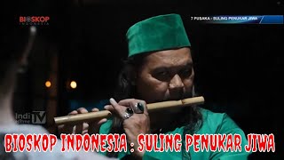 7 Pusaka : Suling Penukar Jiwa