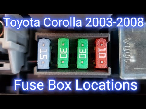 Fuse Box Locations In A Toyota Corolla Years 2003 2004 2005 2006 2007