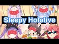 Sleepy Hololive Members Compilation