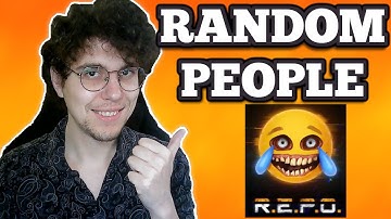 How To Play R.E.P.O.  With Random People