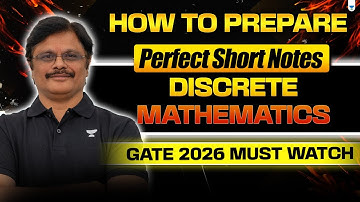 How to Prepare Perfect Short Notes for Discrete Mathematics | GATE 2026 Must Watch