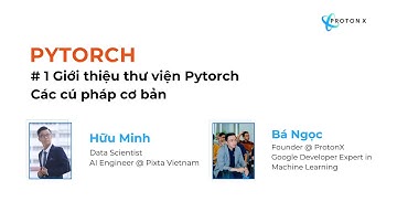 Phần 1 - Giới thiệu thư viện Pytorch và các cú pháp cơ bản