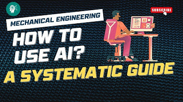 How to use Artificial Intelligence in Mechanical Engineering - a detailed analysis in 10 min