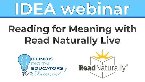 IDEA & Read Naturally Webinar | Reading for Meaning with Read Naturally Live