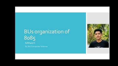 BUS  ORGANIZATION OF 8085 | MICRO PROCESSOR  | ADITHYAN C