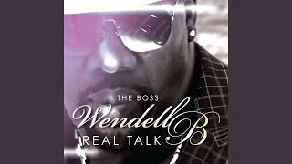 Video thumbnail of "Wendell B. - Can We Just Talk"