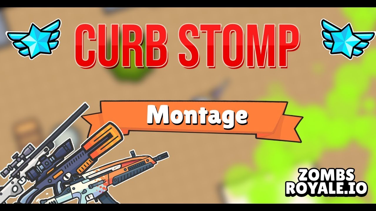 ZombsRoyale Montage | Curb Stomp