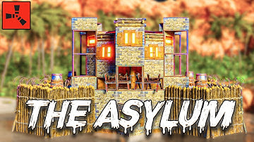 The Asylum - The STRONGEST Trio BUNKER Base In RUST!? - 2023