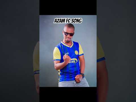 Azam Fc Song Azamfcofficial Azamfc6868 